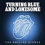 The Rolling Stones - Turning Blue & Lonesome