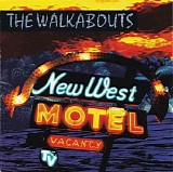 The Walkabouts - New West Motel