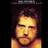 Joe Cocker - I Can Stand A Little Rain