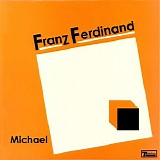 Franz Ferdinand - Michael