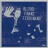 Franz Ferdinand - Blood