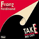Franz Ferdinand - Take Me Out [DVD]