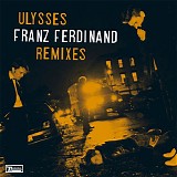 Franz Ferdinand - Ulysses