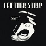 Leaether Strip - Object V