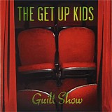 The Get Up Kids - Guilt Show