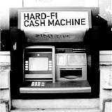 Hard-Fi - Cash Machine EP