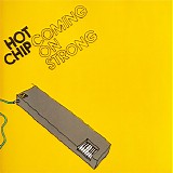 Hot Chip - Coming On Strong