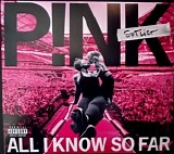 P!nk - All I Know So Far: Setlist