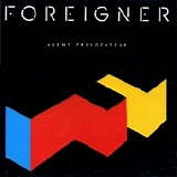 Foreigner - Agent Provocateur