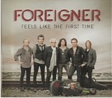 Foreigner - Feels Like The First Time