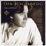 Dan Fogelberg - Full Circle