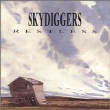 Skydiggers - Restless