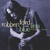 Robben Ford & The Blue Line - Handful Of Blues