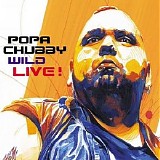 Popa Chubby - Wild Live!