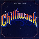 Chilliwack - Dreams, Dreams, Dreams
