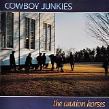 Cowboy Junkies - The Caution Horses