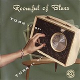Roomful Of Blues - Turn It On! Turn It Up!