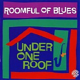 Roomful Of Blues - Under One Roof