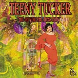 Teeny Tucker - Put On Your Red Dress Baby
