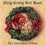 The Nitty Gritty Dirt Band - The Christmas Album