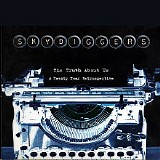 Skydiggers - The Truth About Us - A Twenty Year Retrospective