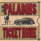 The Paladins - Ticket Home