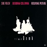 Sue Foley, Deborah Coleman, Roxanne Potvin - Time Bomb
