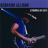 Bernard Allison - Storms Of Life