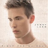 Jonny Lang - Fight For My Soul