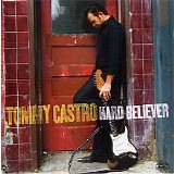 Tommy Castro - Hard Believer