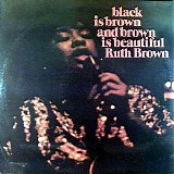 Ruth Brown - Black Is Brown And Brown Is Beautiful