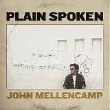 John Mellencamp - Plain Spoken