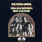 The Persuaders - (1972) Thin Line Between Love And Hate