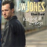 JW-Jones Blues Band - Kissing In 29 Days