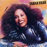 Chaka Khan - What Cha' Gonna Do For Me