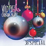 38 Special - A Wild-Eyed Christmas Night