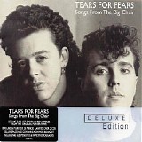 Tears For Fears - Songs From The Big Chair (Deluxe Edition)