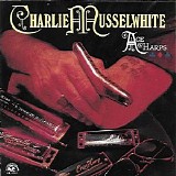 Charlie Musselwhite - Ace Of Harps