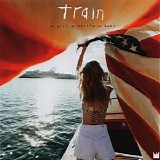 Train - A Girl A Bottle A Boat