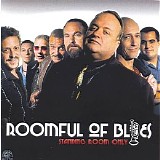 Roomful Of Blues - Standing Room Only