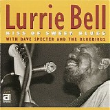 Lurrie Bell - Kiss Of Sweet Blues