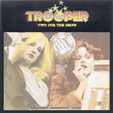 Trooper - Two For The Show