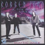 Robben Ford & The Blue Line - Mystic Mile