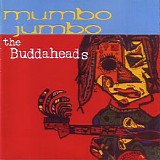 The Buddaheads - Mumbo Jumbo