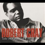 Robert Cray - Take Your Shoes Off