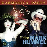 Mark Hummel - Harmonica Party