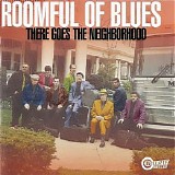 Roomful Of Blues - There Goes The Neighborhood