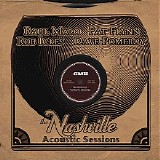 Raul Malo / Pat Flynn / Rob Ickes / Dave P.M.roy - Nashville Acoustic Sessions