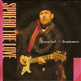 Ronnie Earl & The Broadcasters - Spread The Love
