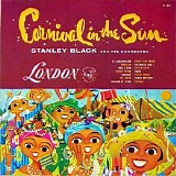 Stanley Black Orchestra - Carnival In The Sun